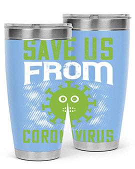 save us from coronavirus Style 25#- corona virus- Tumbler
