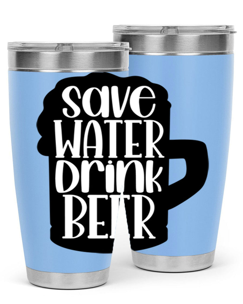 save water drink beer 23#- beer- Tumbler