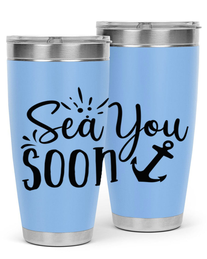 sea you soon Style 77#- summer- Tumbler