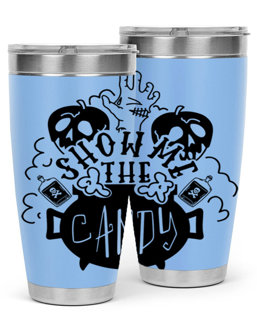 show me the candy 25#- halloween- Tumbler