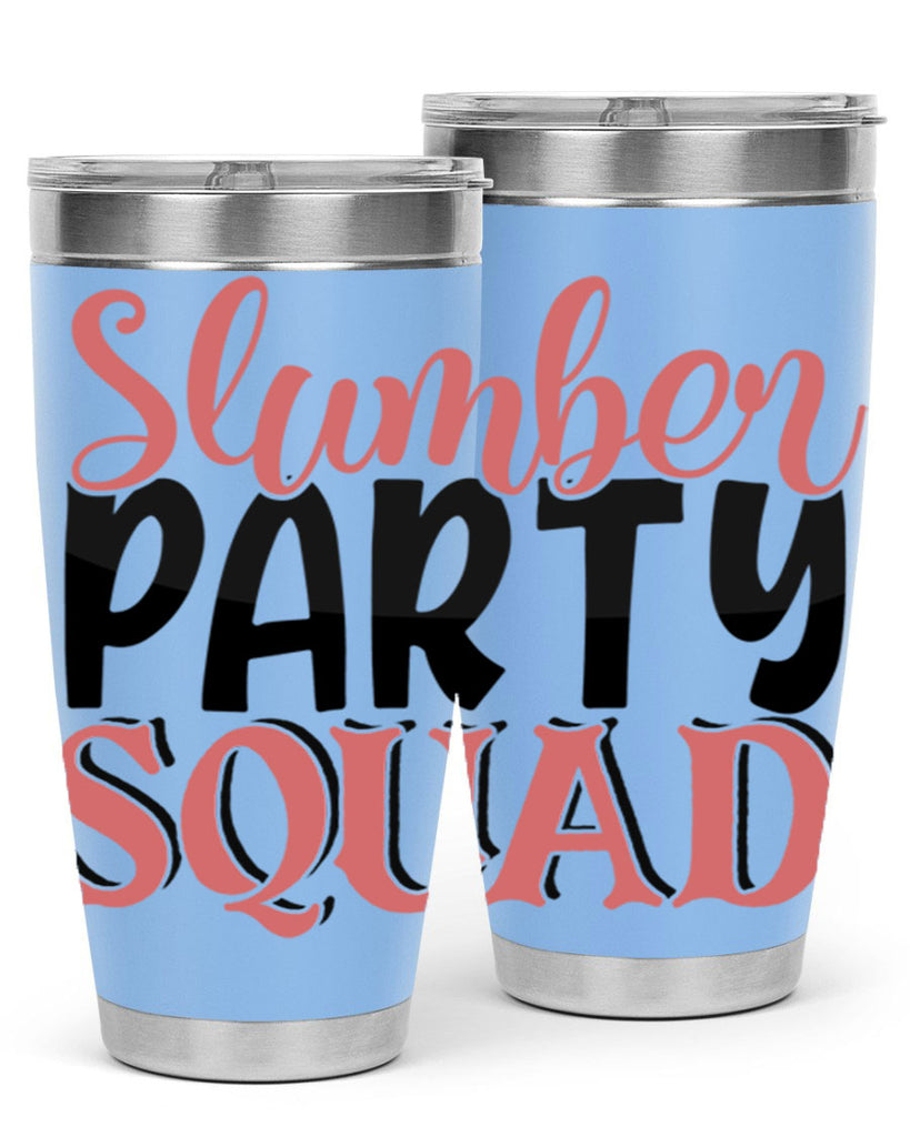 slumber party squad Style 43#- Best Friend- Tumbler