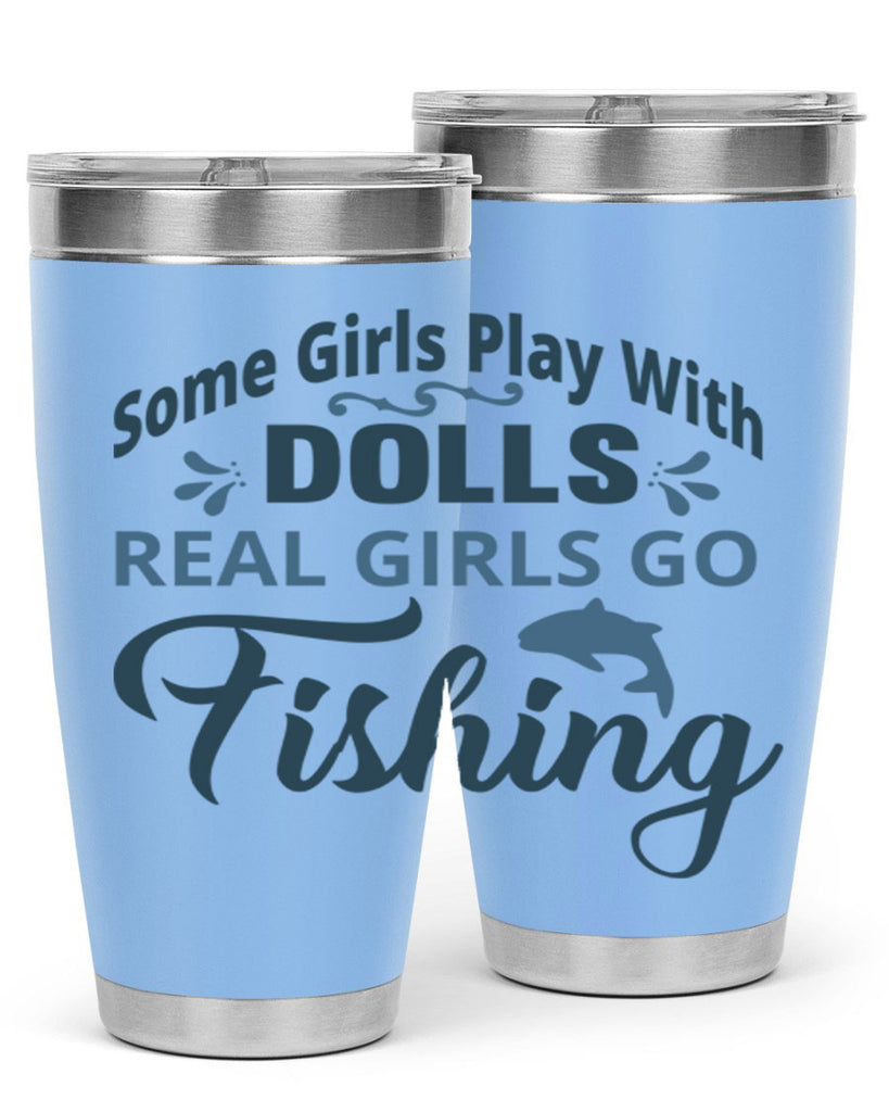 some girl play with dolls 38#- fishing- Tumbler