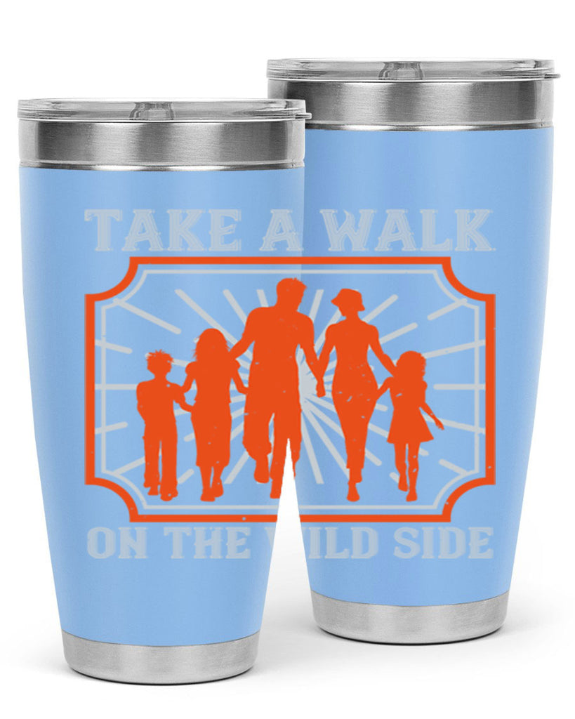 take a walk on the wild side 27#- walking- Tumbler