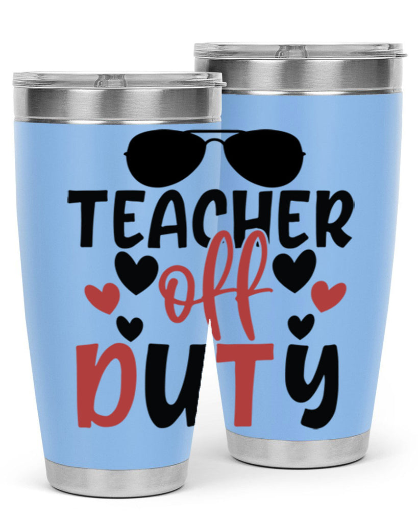 teacher off duty Style 205#- teacher- tumbler