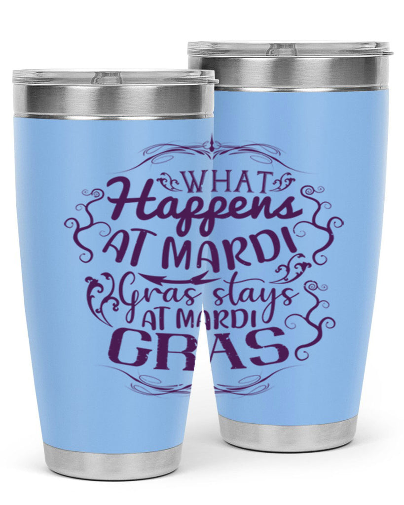 what happens at mardi gras stays at mardi gras 31#- mardi gras- Tumbler