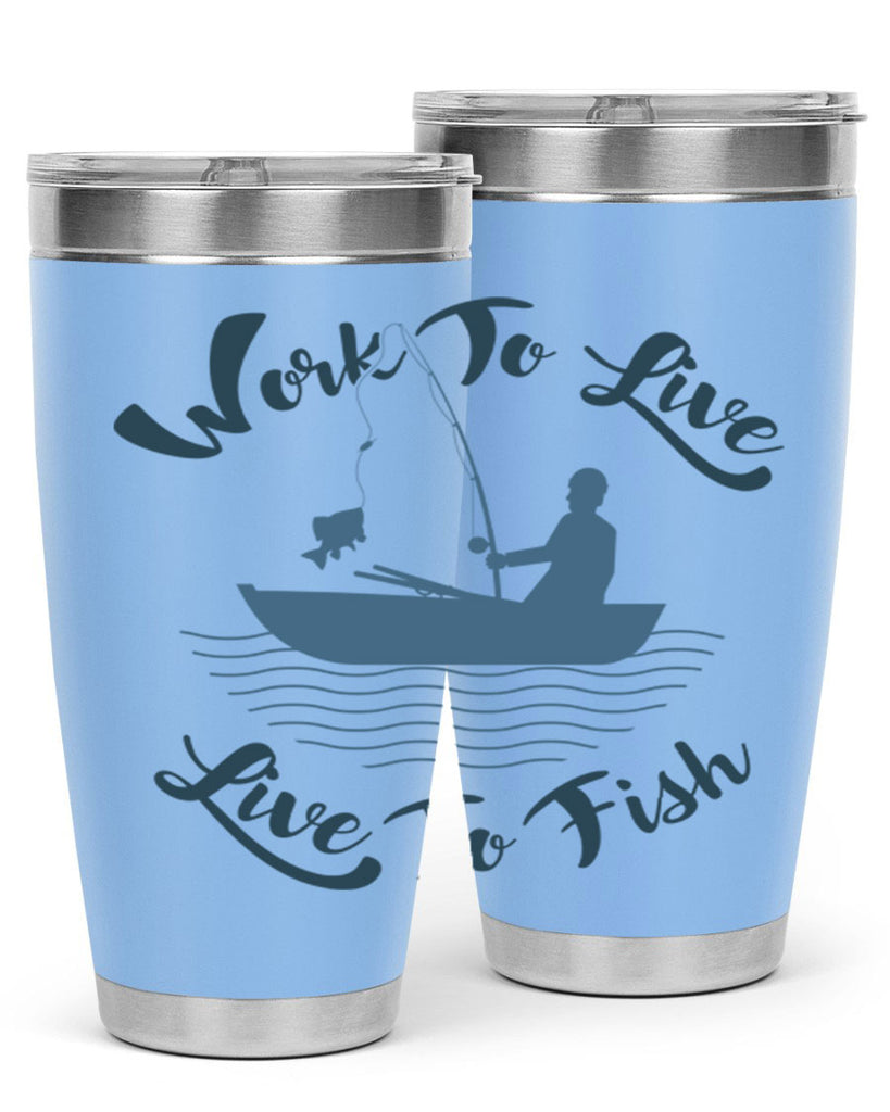 work to live 10#- fishing- Tumbler