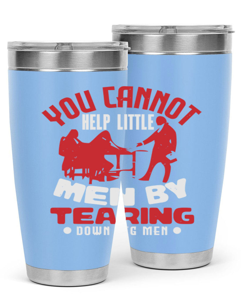 you cannot help little men Style 72#- Fourt Of July- Tumbler