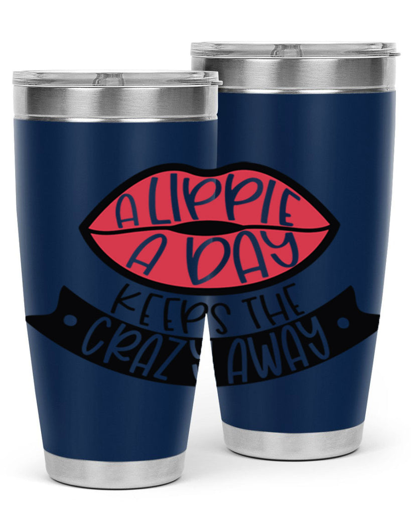 A Lippie A Day Keeps The Crazy Away Style 149#- make up- Tumbler