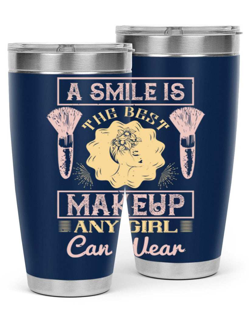 A smile is the best makeup any girl can wear Style 205#- make up- Tumbler