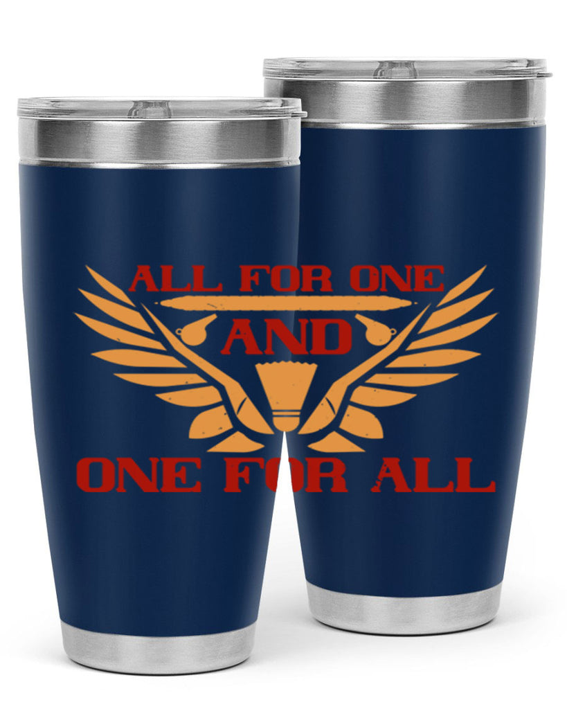 All for one and one for all 2360#- badminton- Tumbler