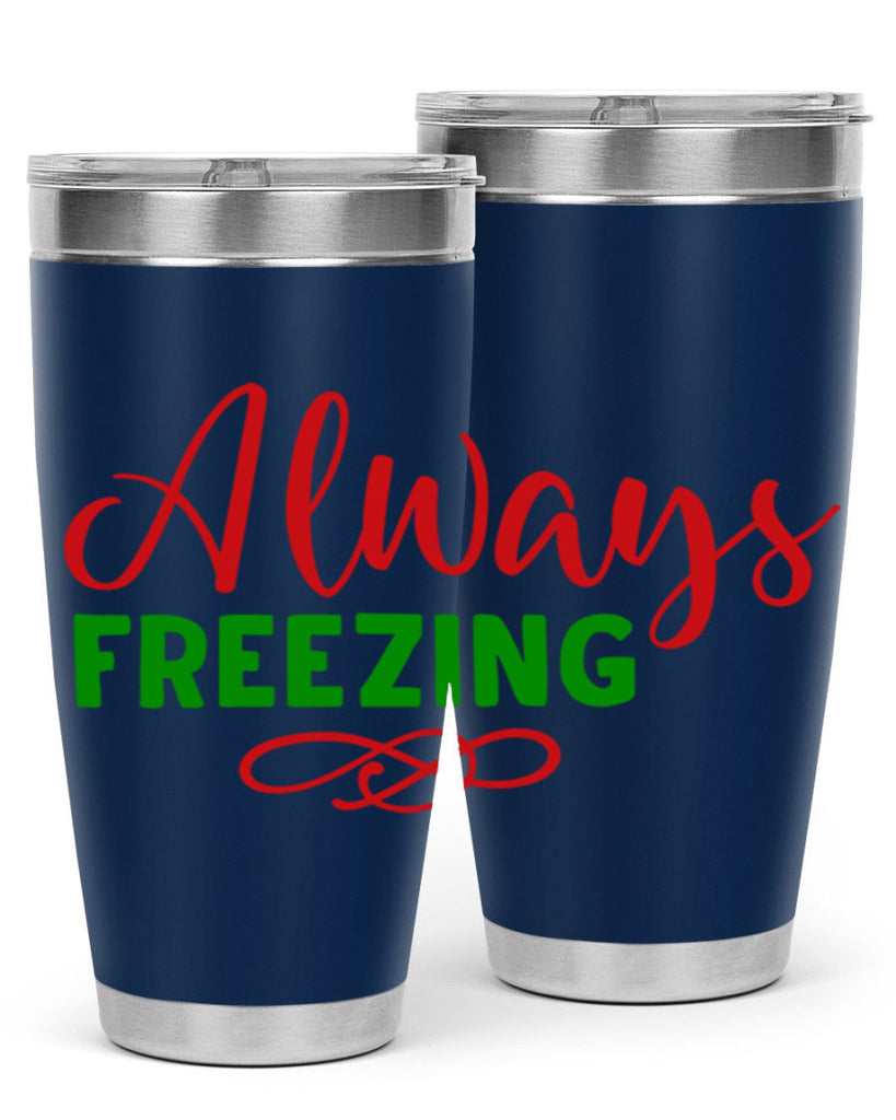 Always Freezing 9#- winter- Tumbler