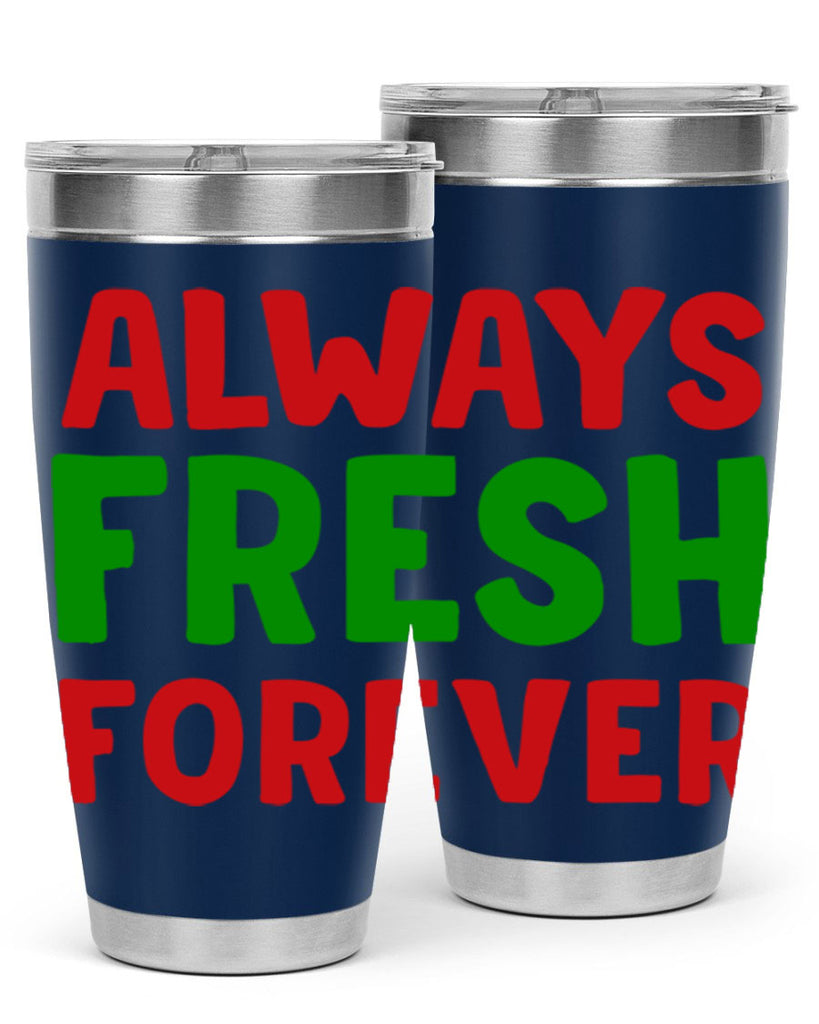 Always Fresh Forever 11#- winter- Tumbler