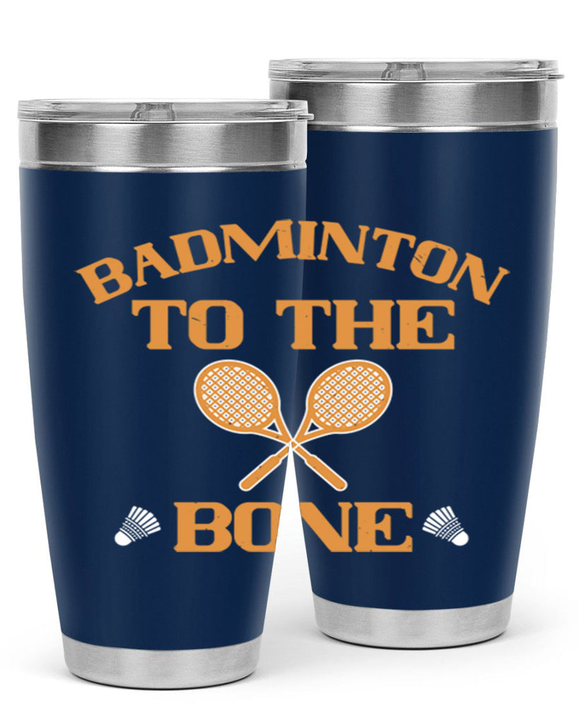 Badminton to the Bone 2344#- badminton- Tumbler