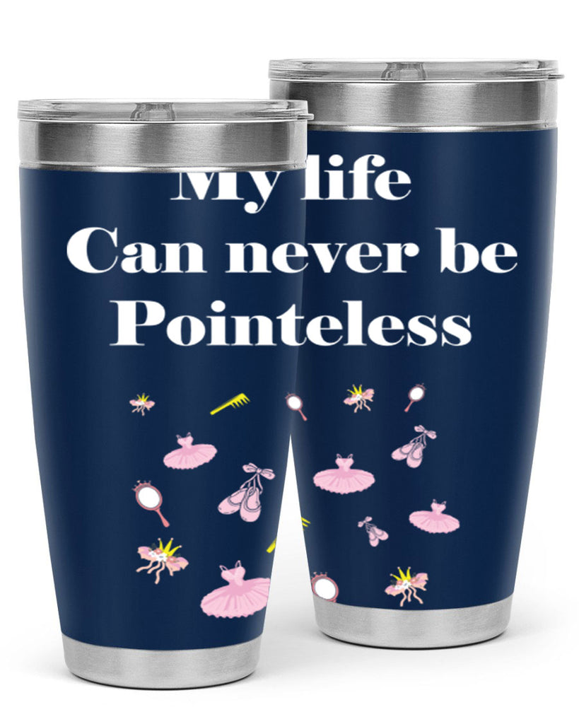 Ballerina My Life never be Ballet 2#- ballet- Tumbler