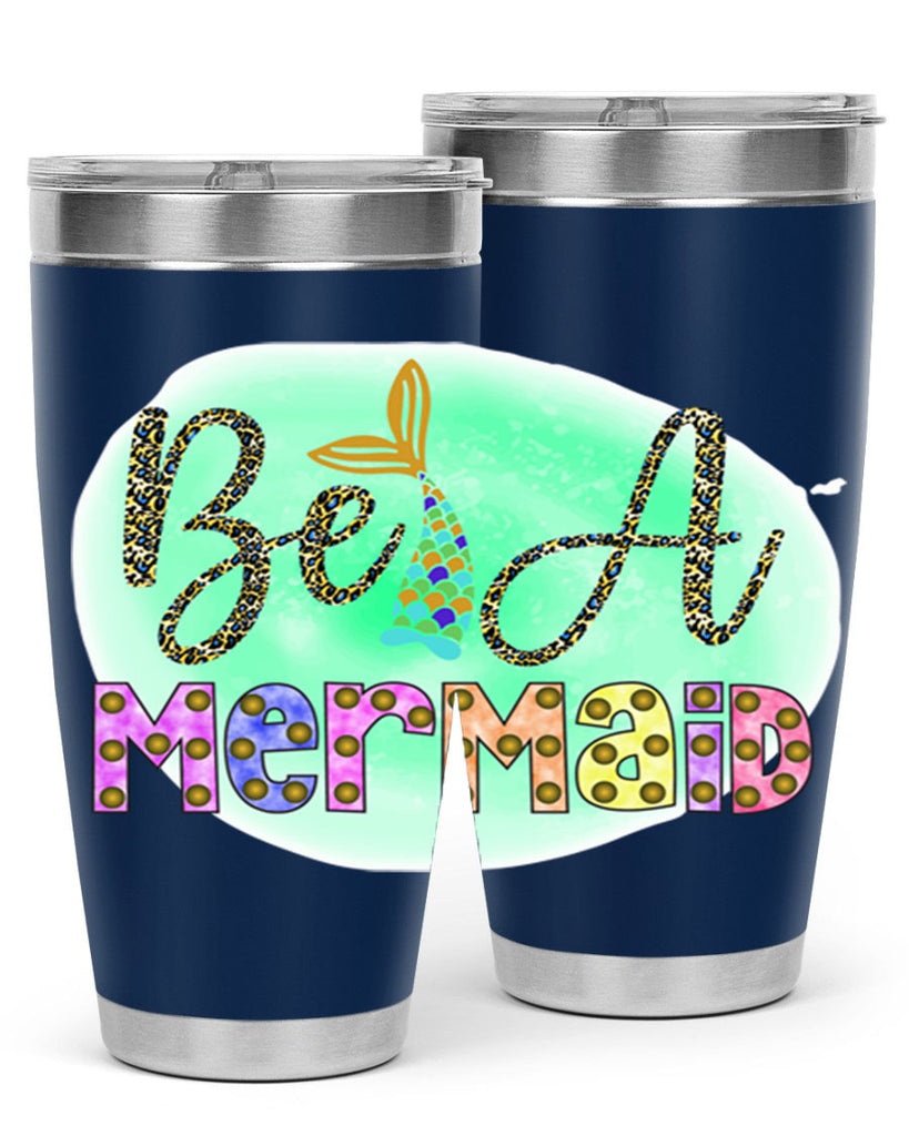 Be A Mermaid 51#- mermaid- Tumbler