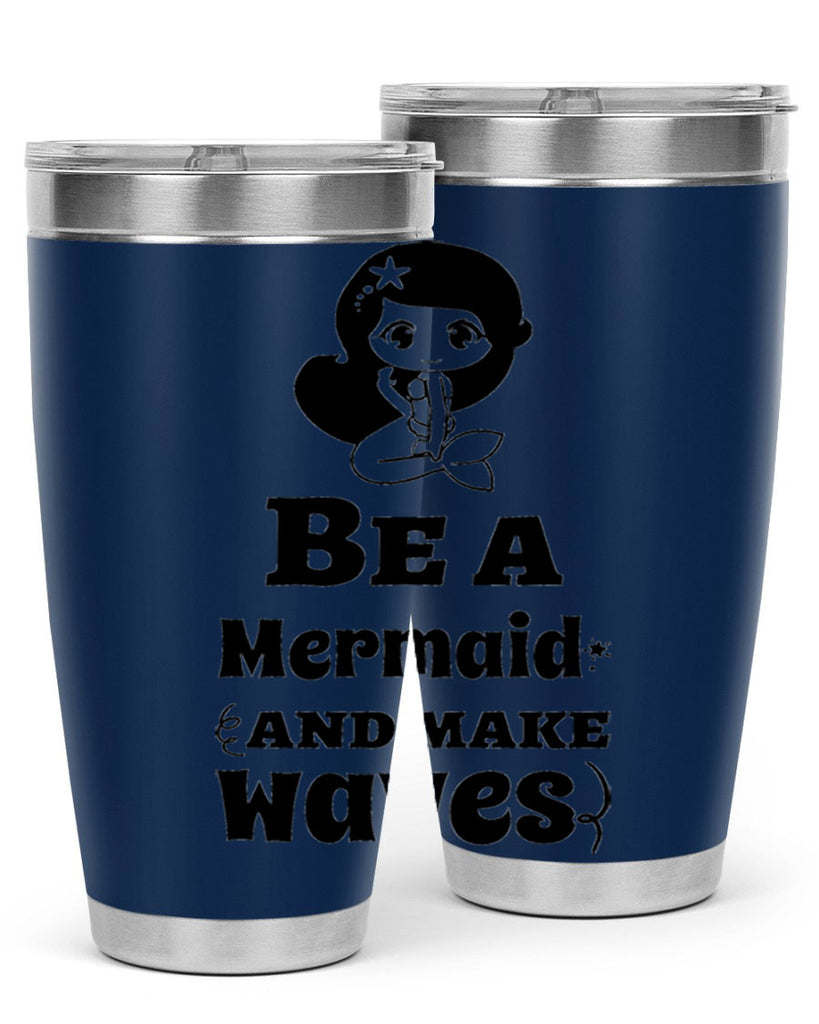 Be a Mermaid and make 52#- mermaid- Tumbler
