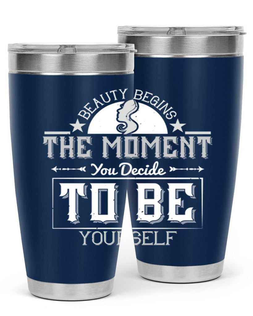 Beauty begins the moment you decide to be yourself Style 170#- make up- Tumbler