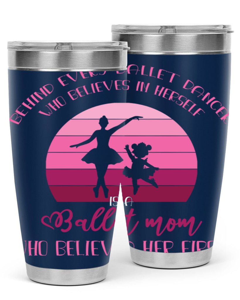 Behind Every Ballet Dancer Is Ballet 19#- ballet- Tumbler