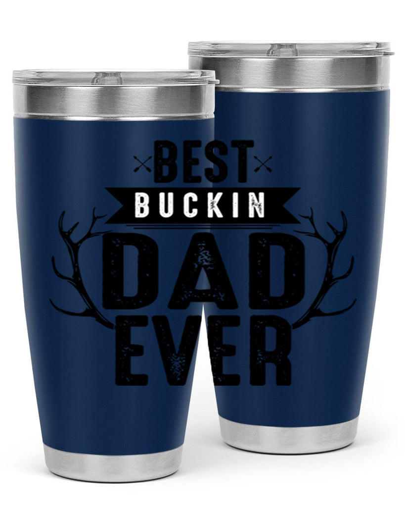 Best Buckin Dad ever 48#- dad- Tumbler