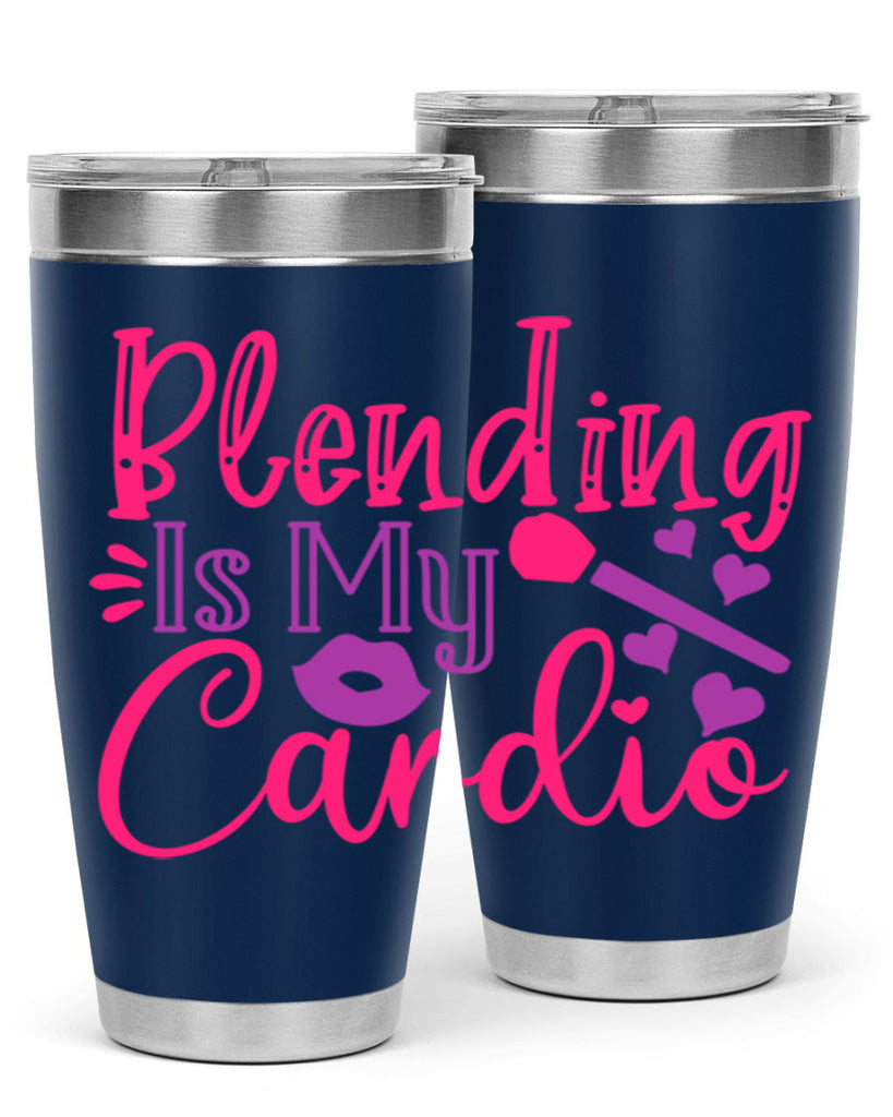 Blending Is My Cardio Style 247#- make up- Tumbler