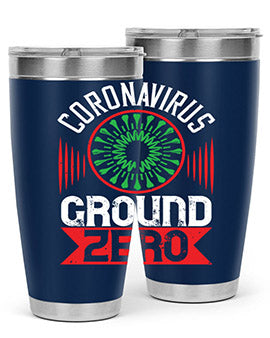 Corona Virus Ground Zero Style 5#- corona virus- Tumbler