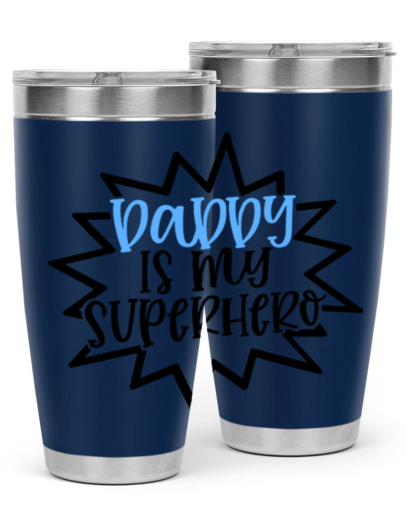 Daddy Is My Superhero Style 101#- baby- tumbler
