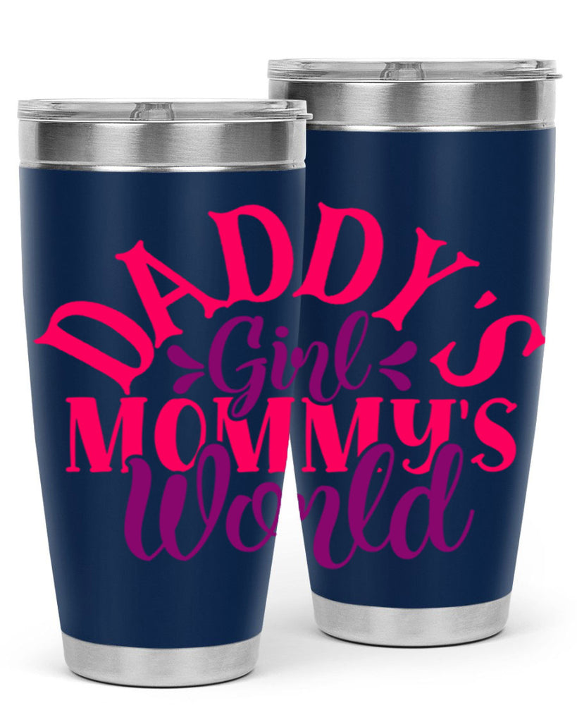 Daddys Girl Mommys World Style 268#- baby- tumbler