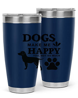 Dogs Make Me Happy Style 44#- dog- Tumbler