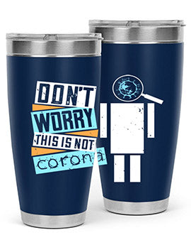 Dont worry this is not corona Style 54#- corona virus- Tumbler