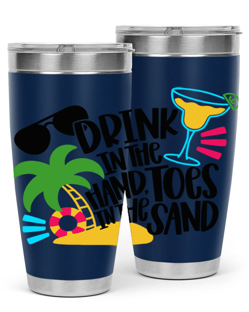 Drink In The Hand Toes In The Sand Style 48#- summer- Tumbler