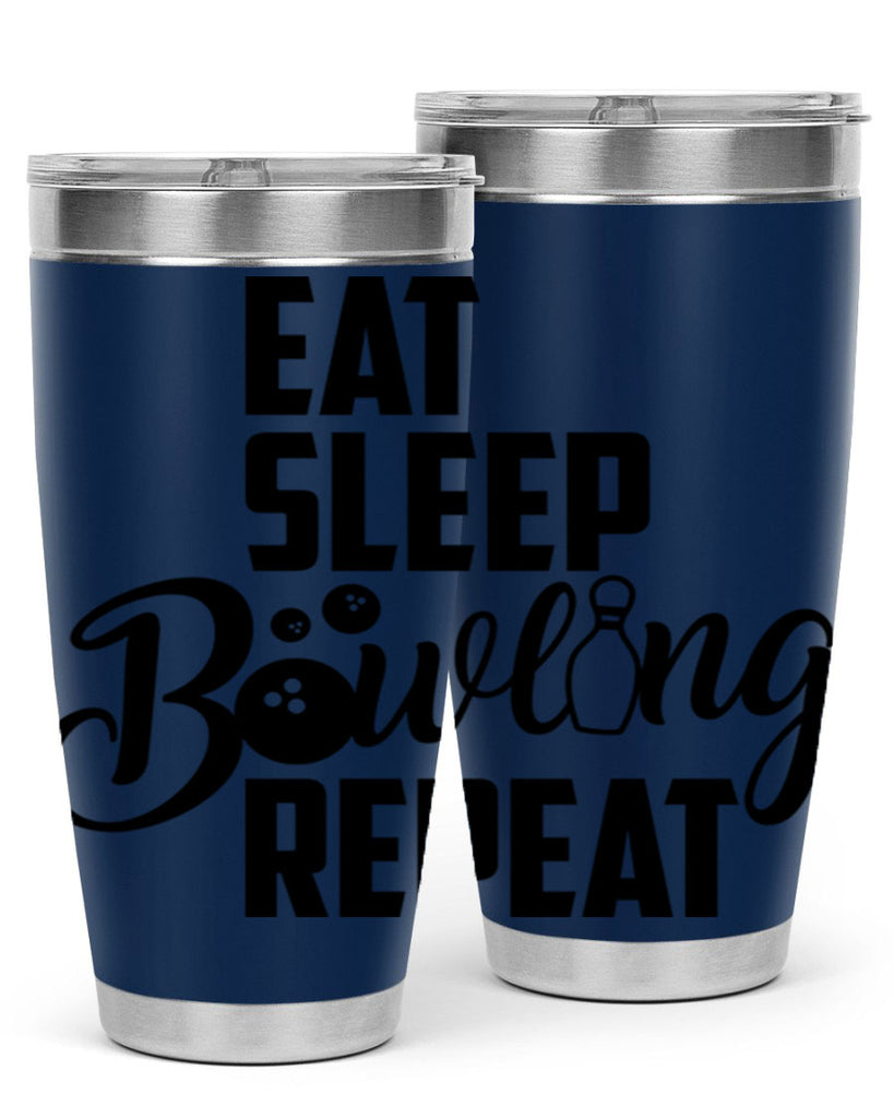 Eat Sleep Bowling Repeat 1322#- bowlig- Tumbler