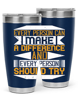 Every person can make a difference and every person should try Style 3#- volunteer- Tumbler
