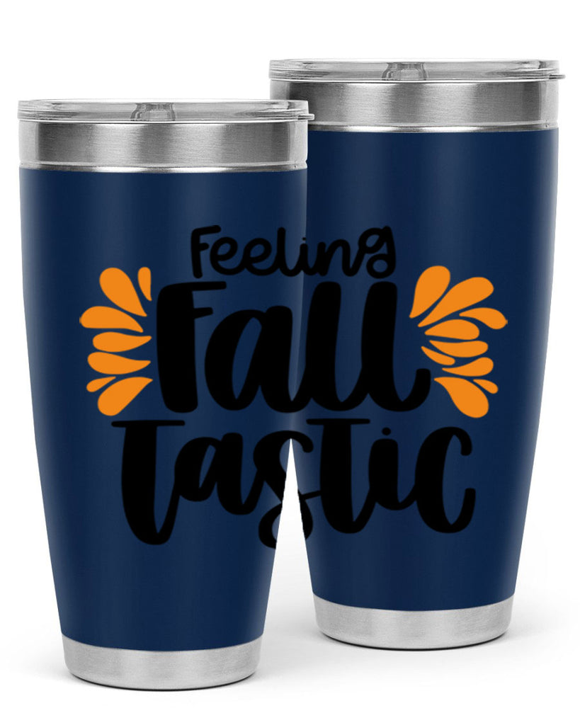 Feeling Fall Tastic 488#- fall- Tumbler