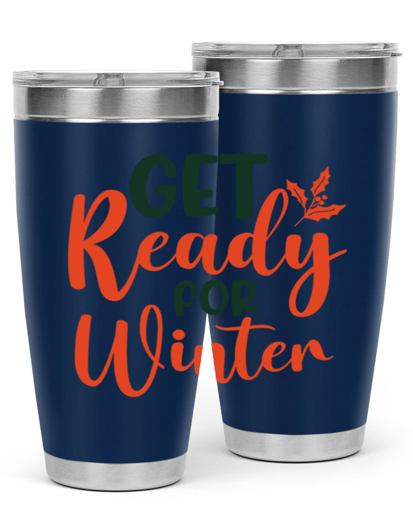 Get Ready For Winter 114#- winter- Tumbler