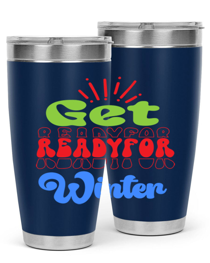 Get readyfor winter 115#- winter- Tumbler
