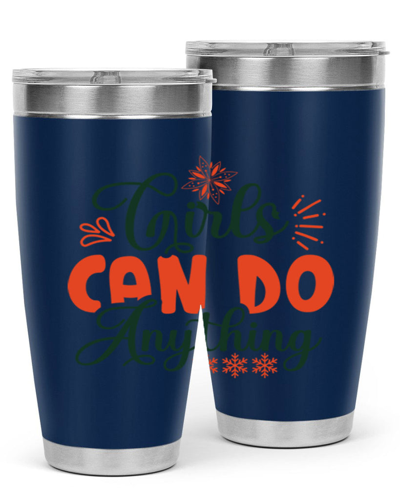 Girls Can Do Anything 116#- winter- Tumbler