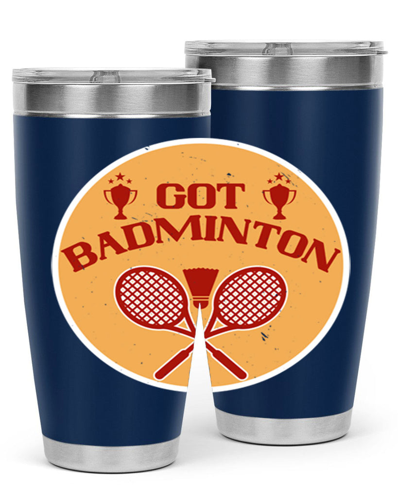 Got Badminton 2248#- badminton- Tumbler