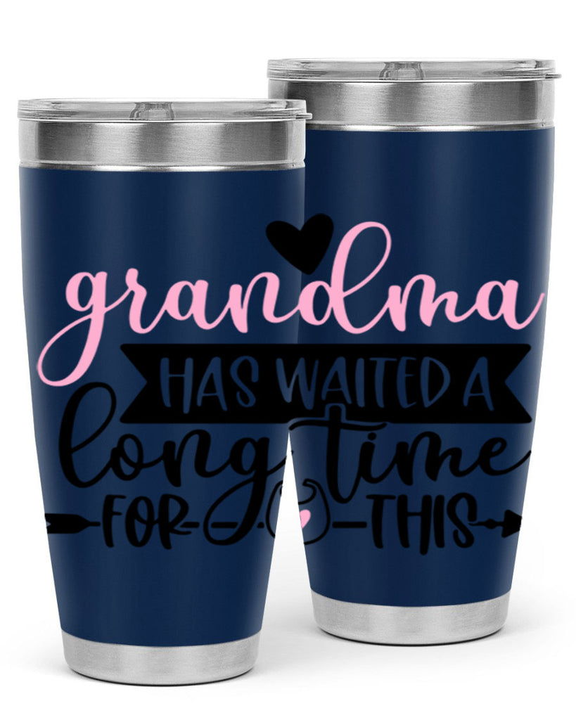 Grandma Has Waited A Long Time For This Style 95#- baby- tumbler