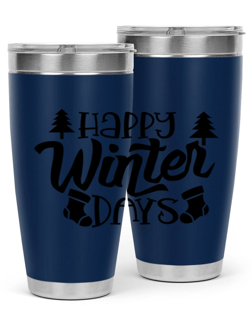 Happy Winter Days 122#- winter- Tumbler