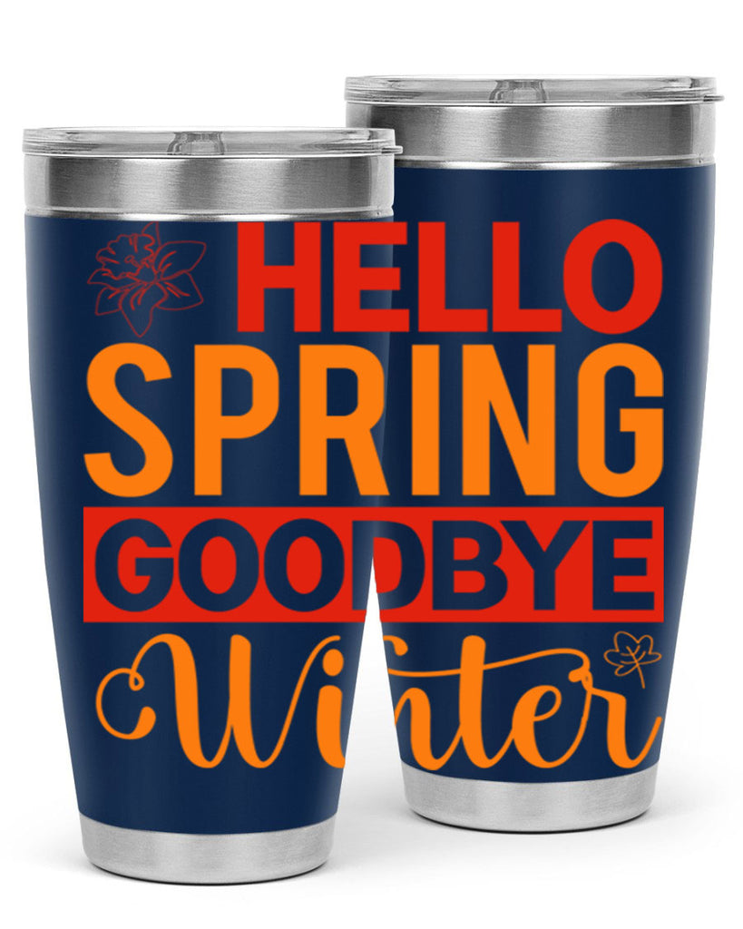 Hello spring goodbye winter 197#- spring- Tumbler