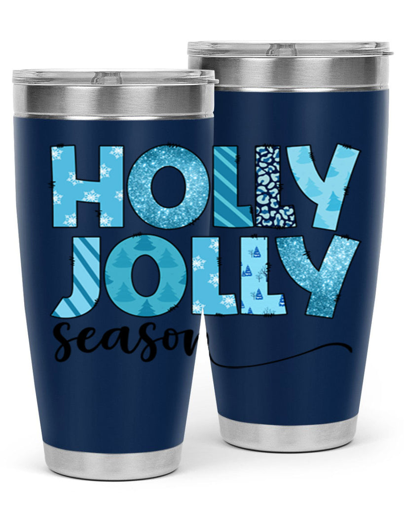 Holly Jolly season 193#- winter- Tumbler