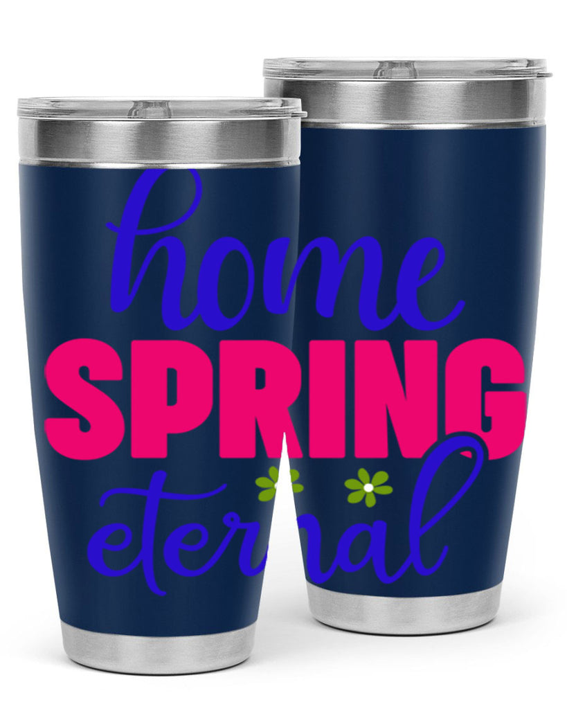 Home Spring Eternal 240#- spring- Tumbler