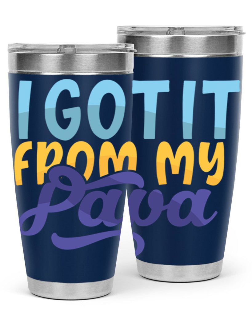 I Got It From My Papa Style 252#- baby- tumbler