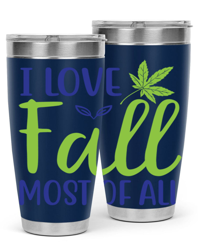 I Love Fall Most of All 329#- fall- Tumbler