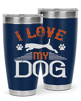 I Love My Dog Style 189#- dog- Tumbler