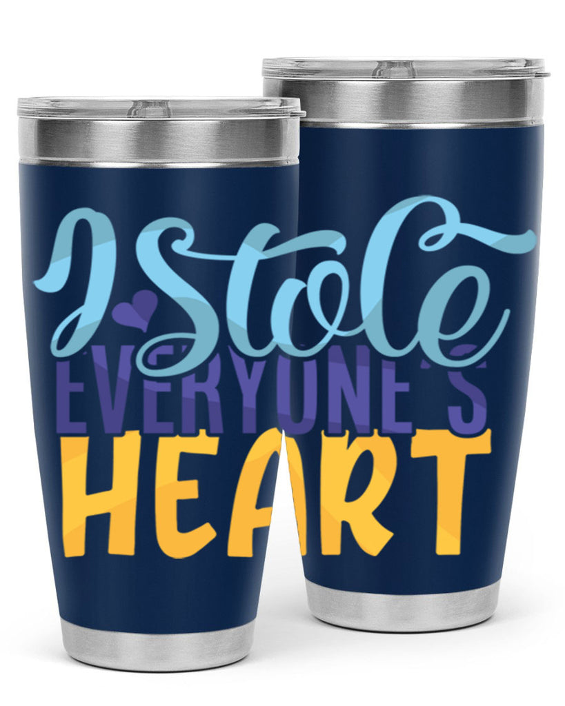 I Stole Everyones Heart Style 247#- baby- tumbler