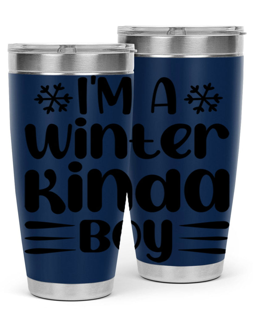 I m a Winter Kinda 244#- winter- Tumbler