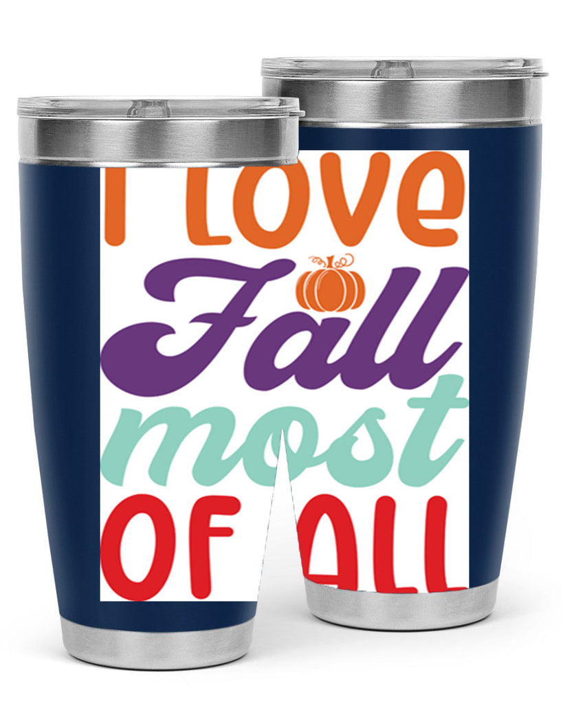 ILoveFallMostof 347#- fall- Tumbler