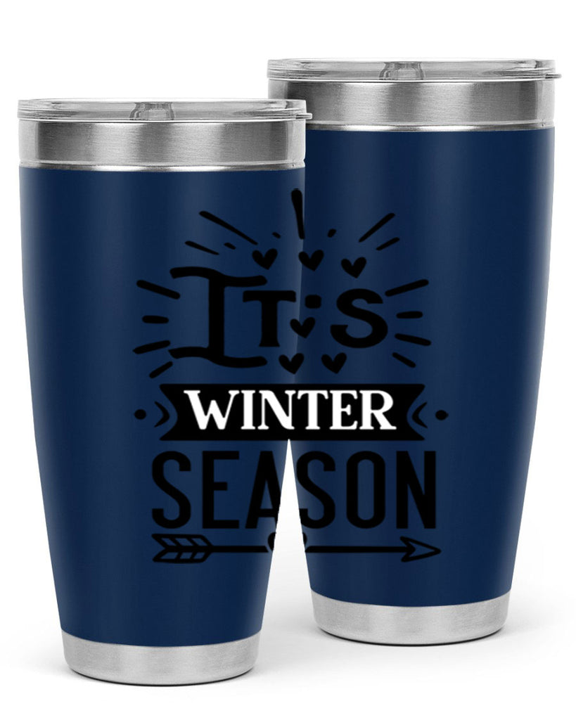 Its Winter Season 268#- winter- Tumbler