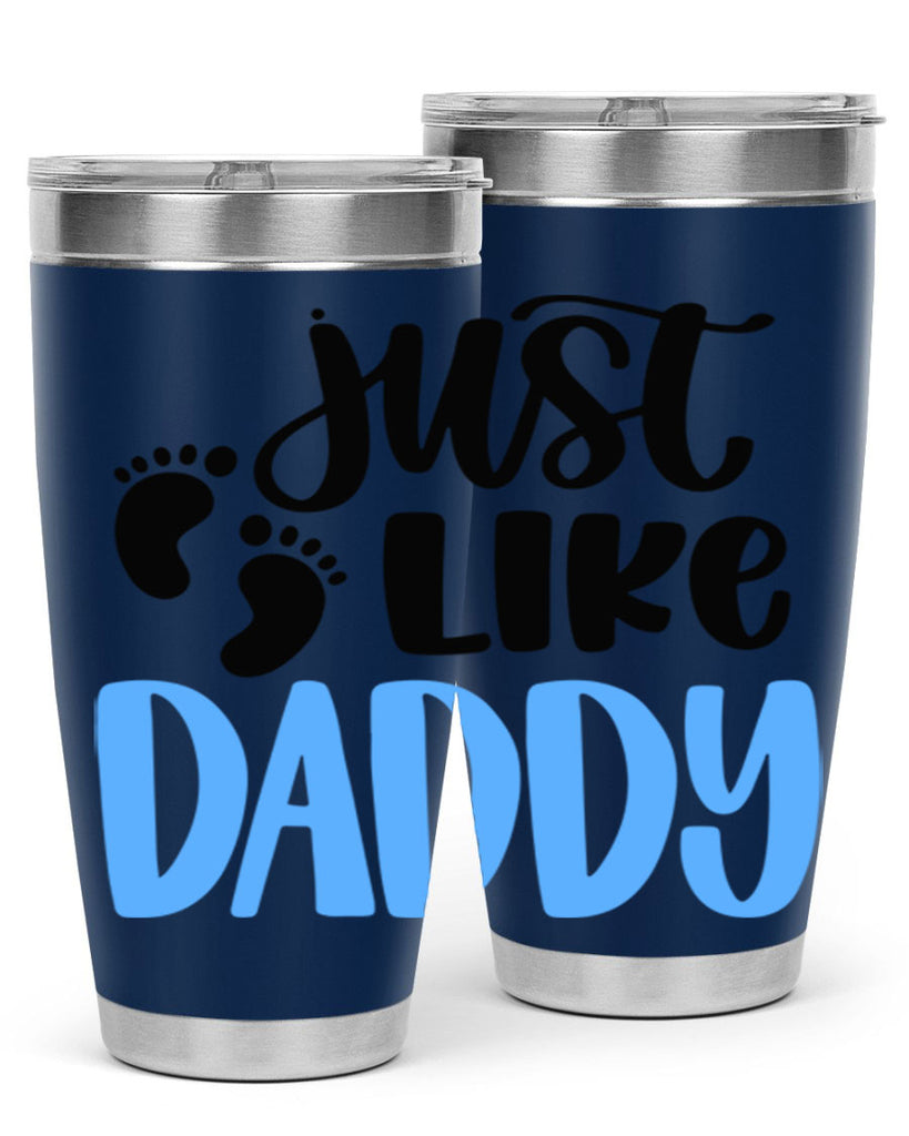 Just Like Daddy Style 77#- baby- tumbler